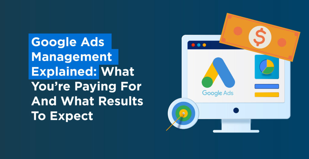 google ads management explained