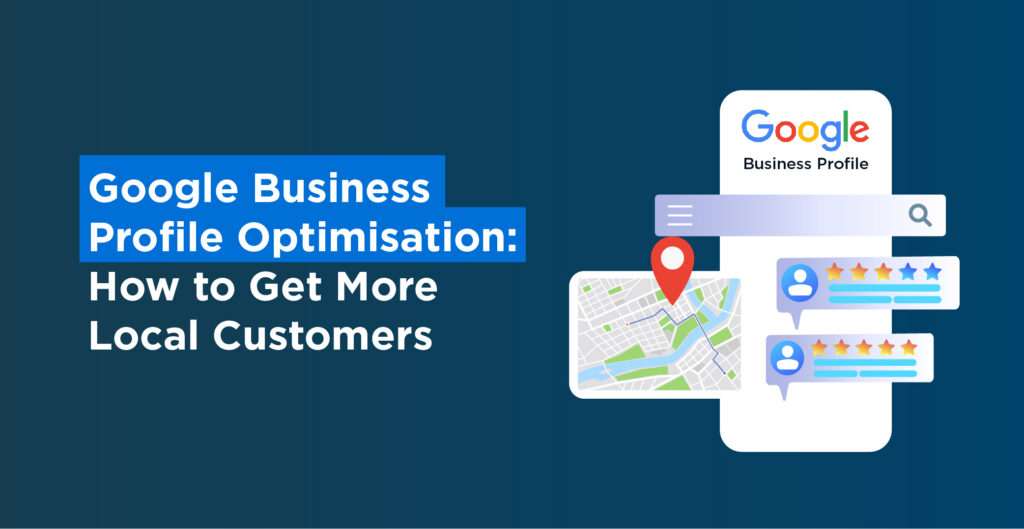 Google Business Profile optimisation